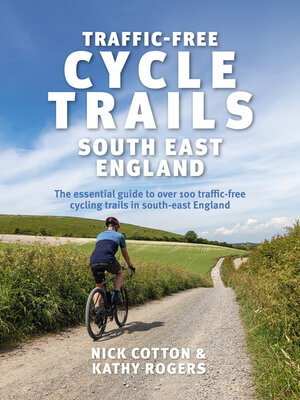 cover image of Traffic-Free Cycle Trails South East England